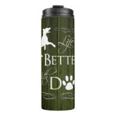 Het leven is beter met een Dog Thermal Tumbler - g Thermosbeker (Voorkant)