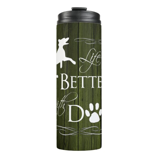 Het leven is beter met een Dog Thermal Tumbler - g Thermosbeker (Voorkant)