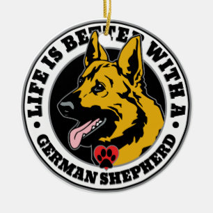 Het leven is beter met een Duitse herder Keramisch Ornament