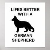 Het leven is beter met een Duitse herder Poster (Voorkant)