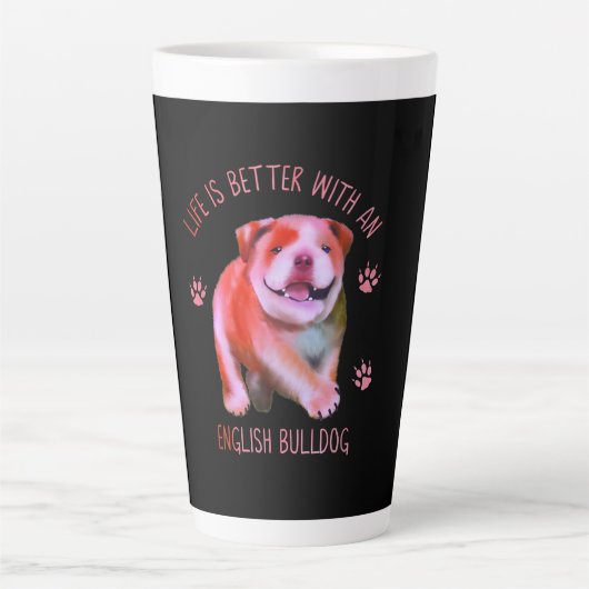 Het leven is beter met een Engelse bulledog Funny  Latte Mok (Voorkant)