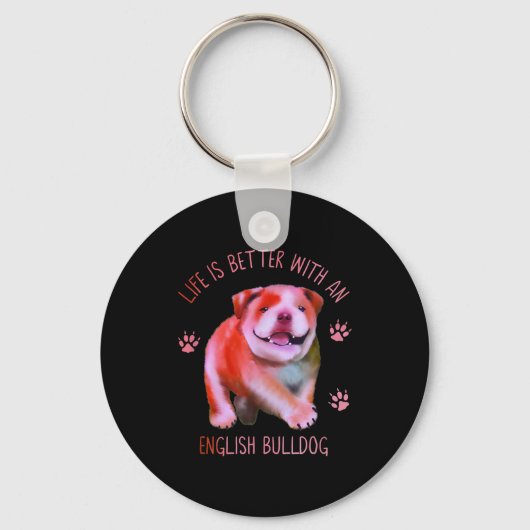 Het leven is beter met een Engelse bulledog Funny  Sleutelhanger (Voorkant)