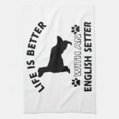 Het leven is beter met een Engelse Setter Theedoek (Verticaal)