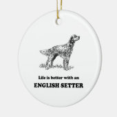Het leven is beter met een Engelse zetter Keramisch Ornament (Links)
