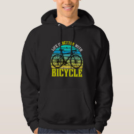 het leven is beter met een fiets hoodie