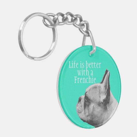 Het leven is beter met een Franse Bulldog - French Sleutelhanger (Voorkant Links)