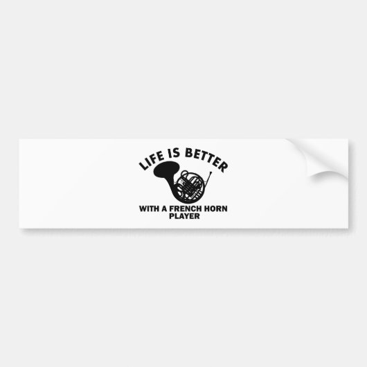 Het leven is beter met een franse hoorn bumpersticker (Voorkant)
