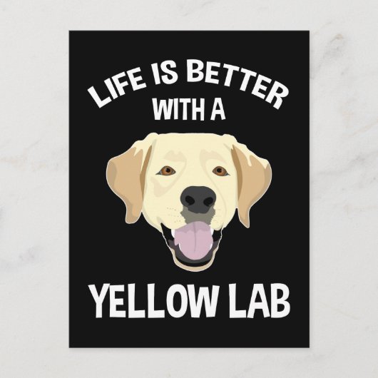Het leven is beter met een geel lab briefkaart (Voorkant)