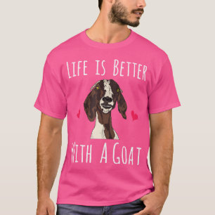 Het leven is beter met een geit schimmels t-shirt