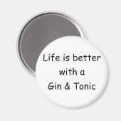 Het leven is beter met een gin & tonic magneet (Voorkant / Achterkant)