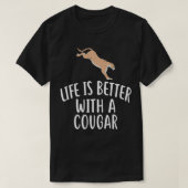 Het leven is beter met een grappige COUGAR-COUGARS T-shirt (Design voorkant)