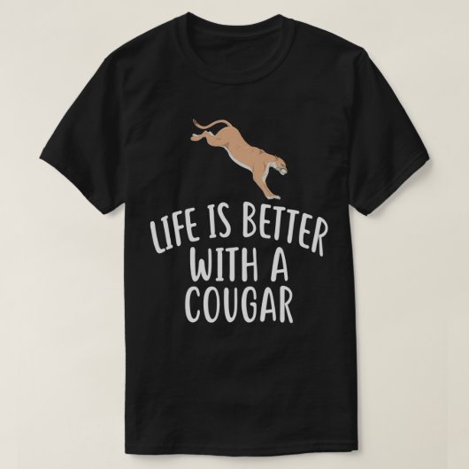 Het leven is beter met een grappige COUGAR-COUGARS T-shirt (Design voorkant)