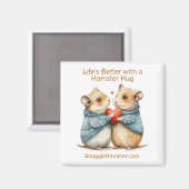 Het leven is beter met een hamsterknuffel | Snuggl Magneet (Voorkant / Achterkant)