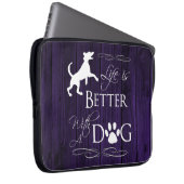 Het leven is beter met een hoes van een dog-laptop (Voorkant Rechts)