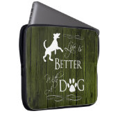 Het leven is beter met een hoes van een dog-laptop (Voorkant Rechts)