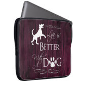 Het leven is beter met een hoes van een dog-laptop (Voorkant Rechts)