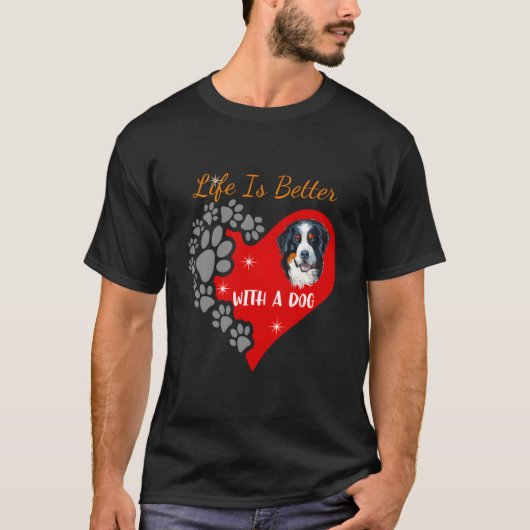 Het leven is beter met een hond - Berner Mountain T-shirt (Voorkant)