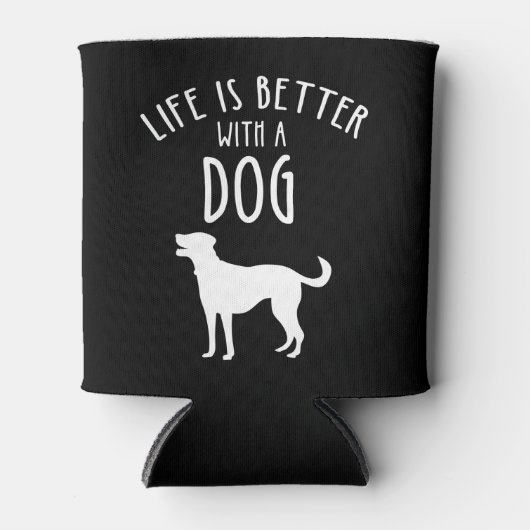 Het leven is beter met een hond blikjeskoeler (Voorkant)