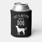 Het leven is beter met een hond blikjeskoeler (Blikje Achterkant)