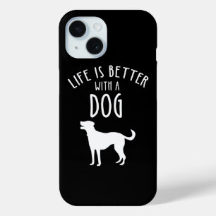 Het leven is beter met een hond iPhone 15 case