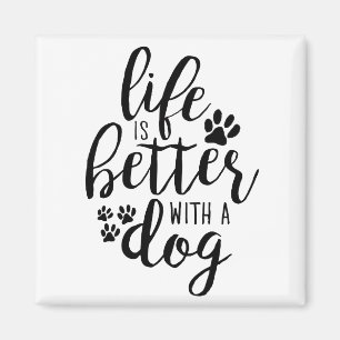 Het leven is beter met een hond-een-hond-citaten magneet
