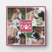 Het leven is beter met een hond | Fotocollage Fotoplaat (Voorkant)