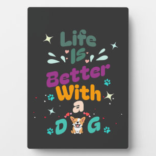 Het leven is beter met een hond fotoplaat