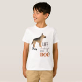 "Het leven is beter met een hond" German Shepherd T-shirt (Voorkant volledig)