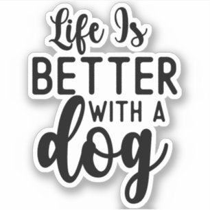 Het Leven Is Beter Met Een Hond, Grappig Hond Lief Sticker