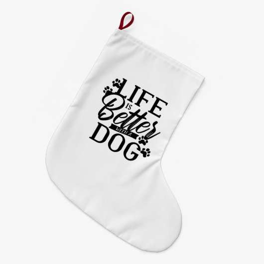 Het leven is beter met een hond grote kerstsok (Voorkant (Hangend))