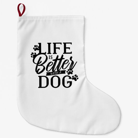 Het leven is beter met een hond grote kerstsok (Voorkant)