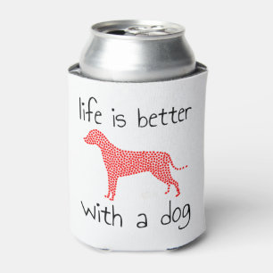 Het leven is beter met een hond - Hondenliefhebber Blikjeskoeler