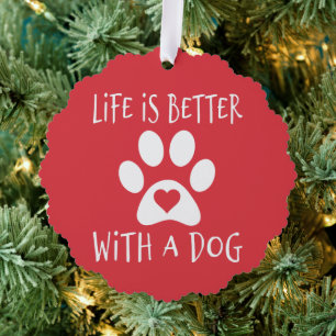 Het leven is beter met een hond - Hondenliefhebber Ornament Kaart