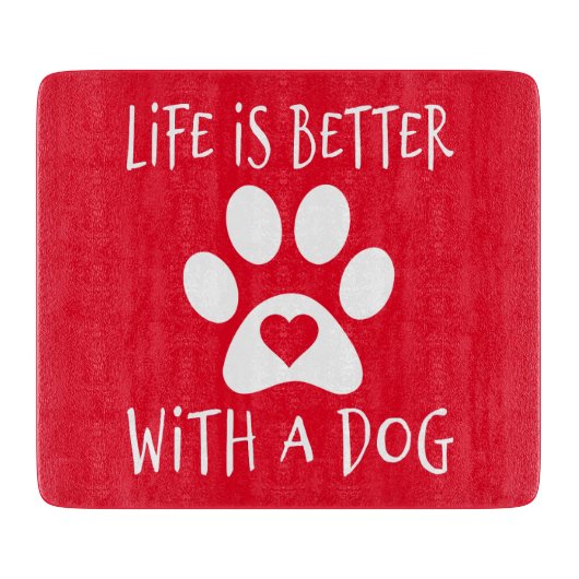 Het leven is beter met een hond - Hondenliefhebber Snijplank (Voorkant)