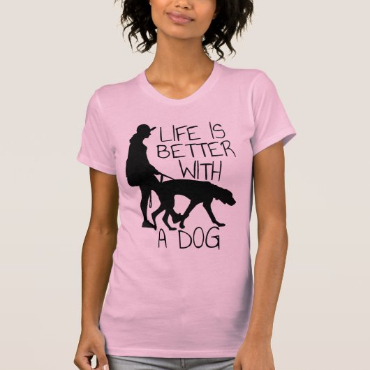 Het leven is beter met een hond - Hondenliefhebber T-shirt (Voorkant)