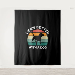Het leven is beter met een hond - Hondenliefhebber Wandkleed