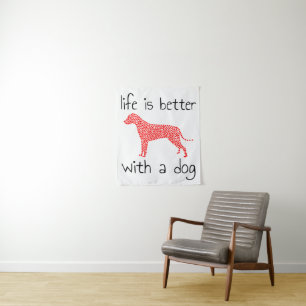 Het leven is beter met een hond - Hondenliefhebber Wandkleed