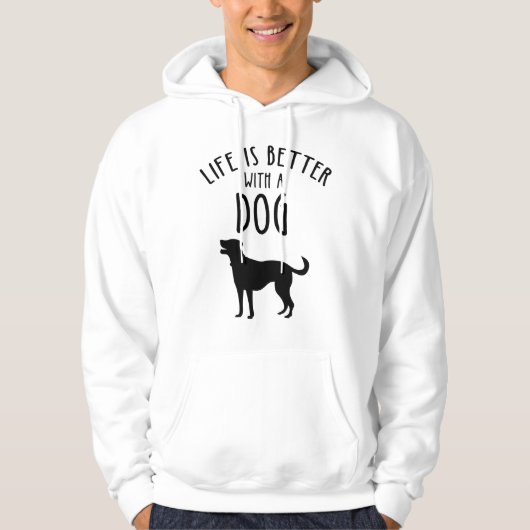 Het leven is beter met een hond hoodie (Voorkant)