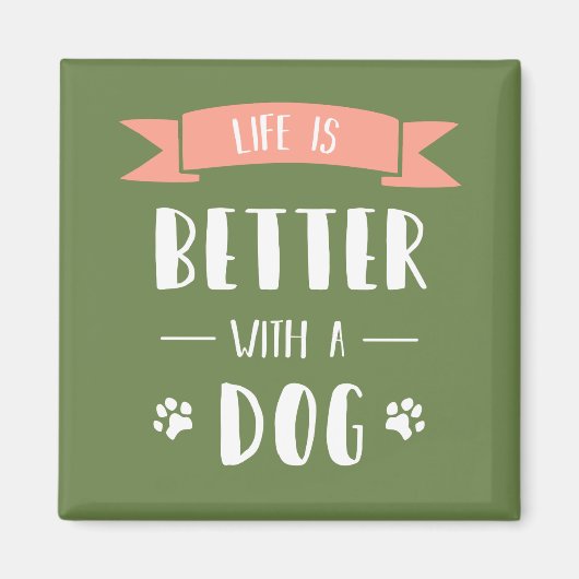 Het leven is beter met een Hond - Licht Magneet (Voorkant)