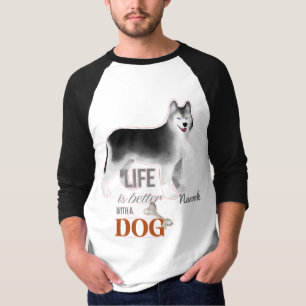 "Het leven is beter met een hond" met Husky heren T-shirt