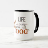 "Het leven is beter met een hond" met Puppy Custom Mok (Voorkant rechts)