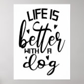 Het leven is beter met een hond moderne typografie poster (Voorkant)