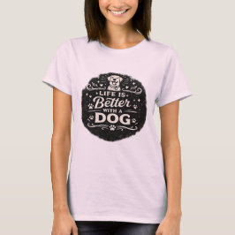 Het Leven Is Beter Met Een Hond – Mooie Vintage On T-shirt