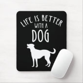 Het leven is beter met een hond muismat (Met muis)