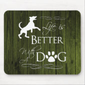 Het leven is beter met een hond-Muismat - groen Muismat (Voorkant)