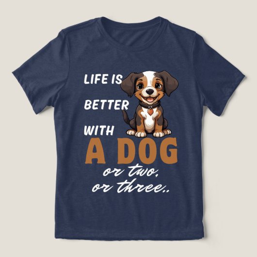 Het leven is beter met een hond of twee of drie Tri-Blend shirt (Design voorkant)