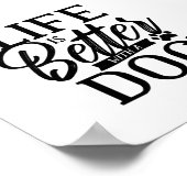 Het leven is beter met een hond poster (Hoek)