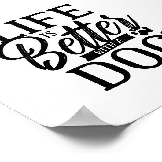 Het leven is beter met een hond poster (Hoek)