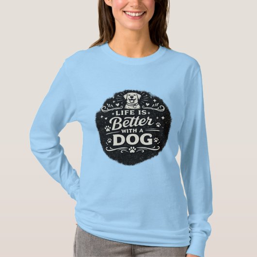 Het leven is beter met een hond – Retro voor leuke T-shirt (Voorkant)