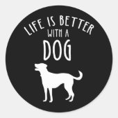 Het leven is beter met een hond ronde sticker (Voorkant)